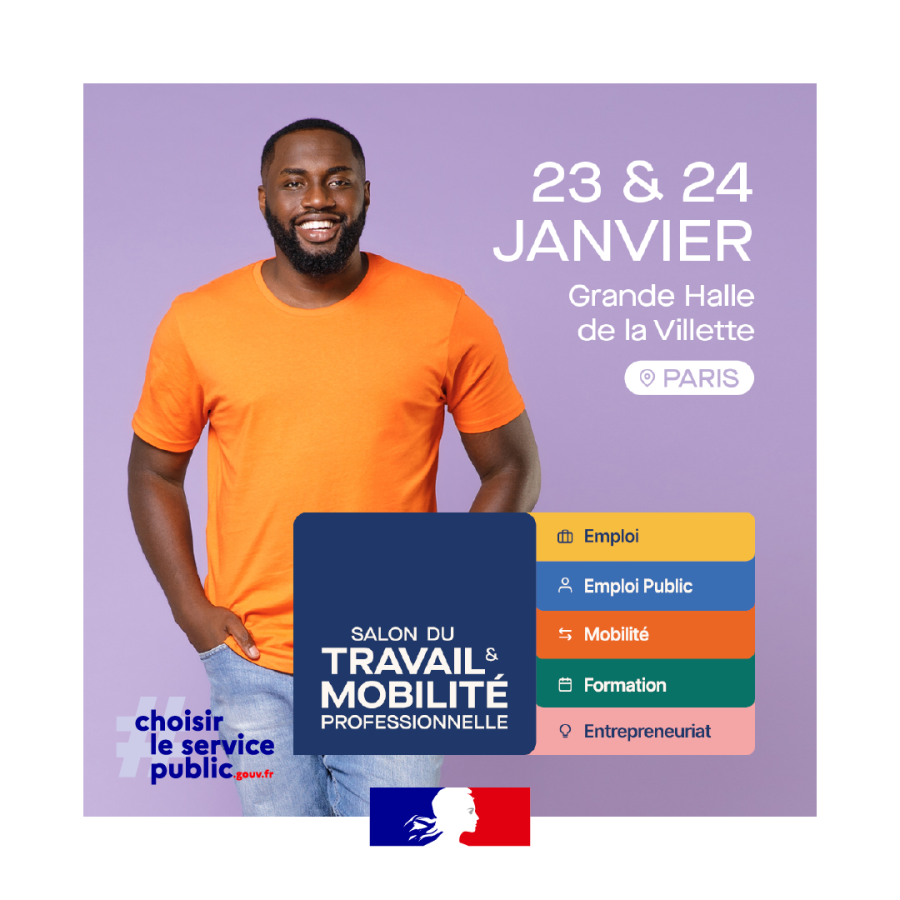 23 et 24 janvier : Grande Halle de la Vilette, Paris. Salon du Travail et de la Mobilité Professionnelle. Emploi, emploi public, mobilité, formation, entreprenariat. #Choisirleservicepublic.gouv.fr